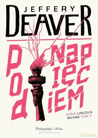 Pod napięciem DL - Jeffery Deaver [KSIĄŻKA]