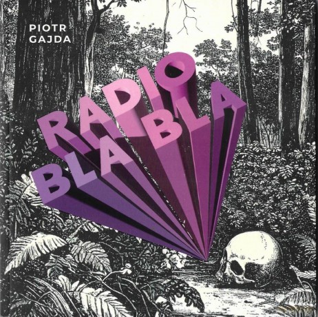 Radio Bla Bla - Piotr Gajda [KSIĄŻKA]