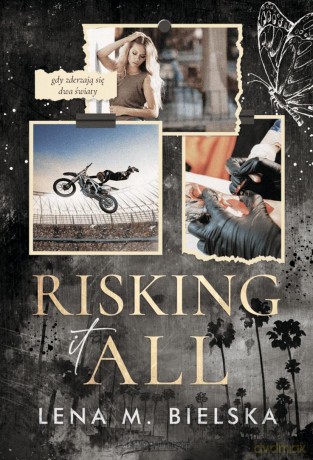 Risking It All - Lena M. Bielska [KSIĄŻKA]
