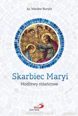 Skarbiec Maryi - Wacław Buryła [KSIĄŻKA]