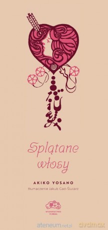 Splątane włosy - Akiko Yosano [KSIĄŻKA]