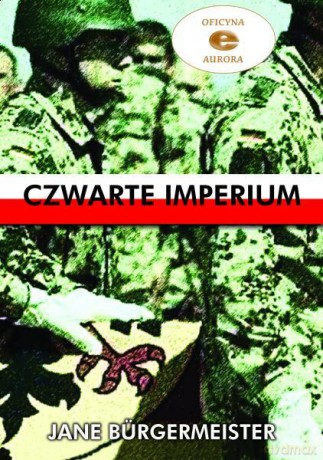 Czwarte Imperium - Jane Burgermeister [KSIĄŻKA]