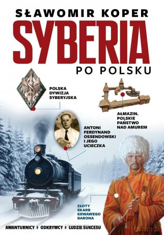Syberia po polsku - Sławomir Koper [KSIĄŻKA]