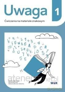 Uwaga. Ćwiczenia na materiale znakowym 1 - Karolina Dąbrowska, Daniela Kochman, Katarzyna Br [KSIĄŻKA]