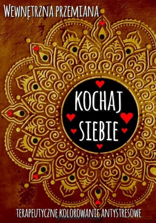 Wewnętrzna przemiana. Kochaj siebie [KSIĄŻKA]