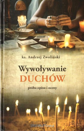 Wywoływanie duchów - Andrzej Zwoliński [KSIĄŻKA]