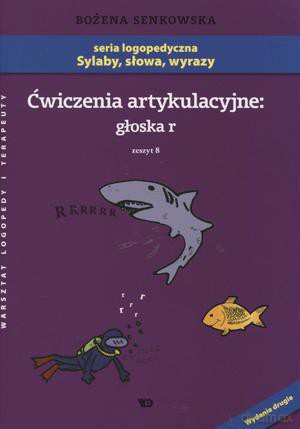 Ćwiczenia Artykulacyjne: Głoska R. Zeszyt 8. - Bożena Senkowska [KSIĄŻKA]
