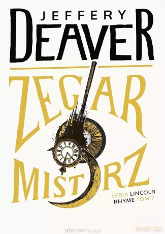 Zegarmistrz DL - Jeffery Deaver [KSIĄŻKA]