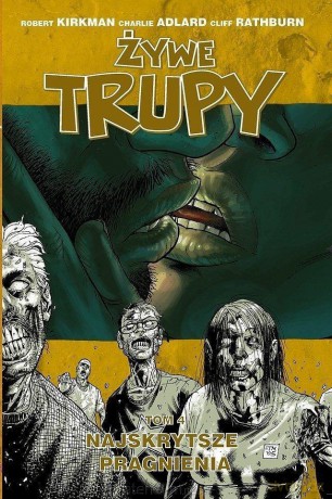 Żywe trupy. Najskrytsze pragnienia (Tom 4) - Robert Kirkman [KOMIKS]
