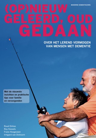 (Op)nieuw geleerd, oud gedaan: over het lerend vermogen van mensen met dementie - Ruud Dirkse [KSIĄŻKA]