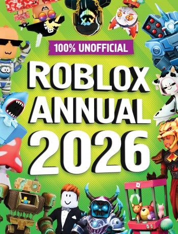 100% Unofficial Roblox Annual 2026: Brand new for 2025- the iconic companion jam-packed with tips, hacks, facts and more! The perfect present for gamers of all ages [KSIĄŻKA]