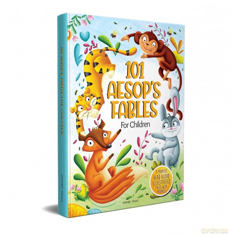 101 Aesop's Fables For Children - 5 Minutes Read Aloud Illustrated Tales With Morals - Wonder House Books [KSIĄŻKA]