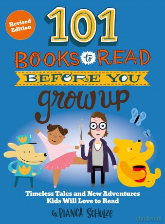 101 Books to Read Before You Grow Up - Bianca Schulze [KSIĄŻKA]
