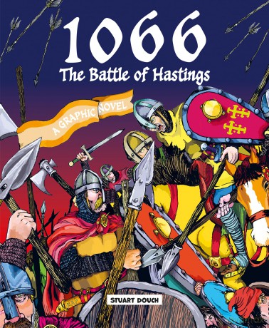 1066: The Battle of Hastings: A Graphic Novel - Stuart Douch [KOMIKS]