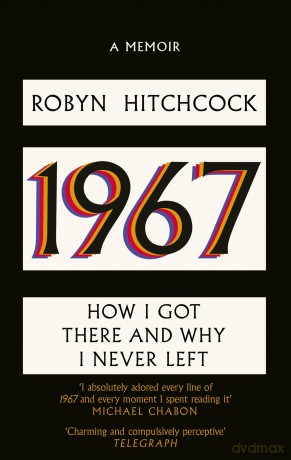 1967: How I Got There and Why I Never Left - Robyn Hitchcock [KSIĄŻKA]