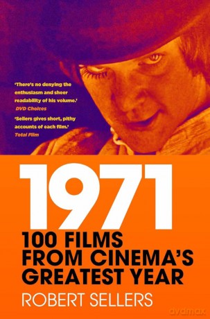 1971: 100 Films from Cinema's Greatest Year - Robert Sellers [KSIĄŻKA]
