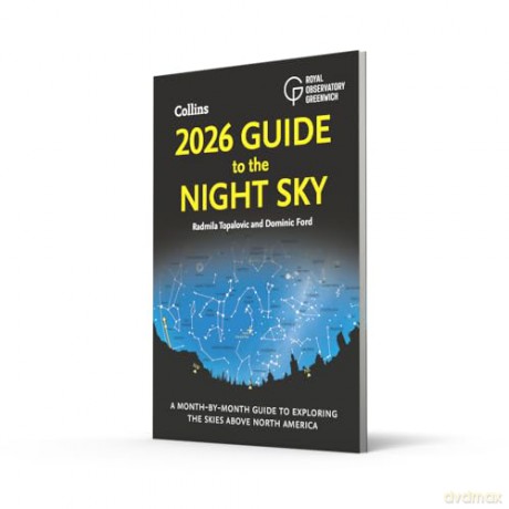 2026 Guide to the Night Sky: A month-by-month guide to exploring the skies above North America - Radmila Topalovic [KSIĄŻKA]