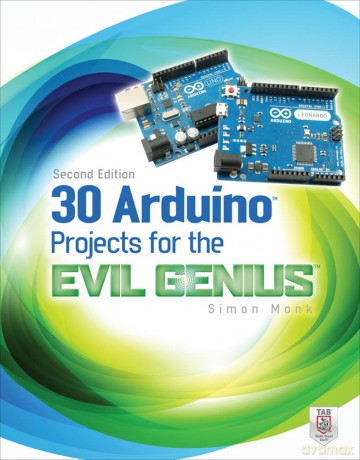 30 Arduino Projects for the Evil Genius, Second Edition - Simon Monk [KSIĄŻKA]