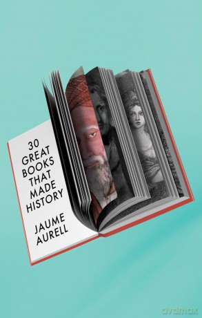 30 Great Books That Made History - Jaume Aurell [KSIĄŻKA]