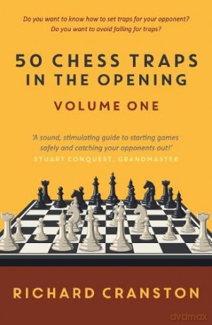 50 Chess Traps in the Opening - volume one: 1 - Richard Cranston [KSIĄŻKA]
