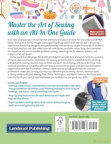 500 Sewing Tips, Tricks, Techniques, and Hacks: Must-Have Manual for Easy and Accurate Sewing - Ashley Hough [KSIĄŻKA]