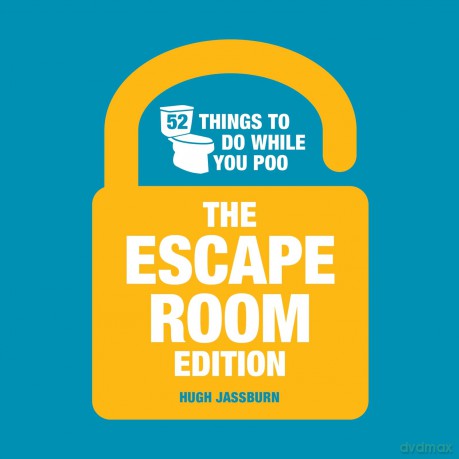 52 Things to Do While You Poo: The Escape Room Edition: The Escape Room Edition - Hugh Jassburn [KSIĄŻKA]