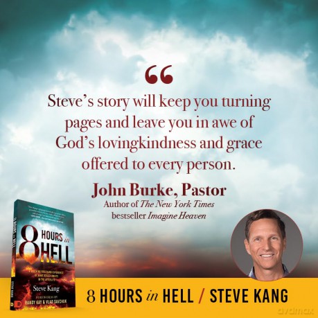 8 Hours in Hell: A Shocking Firsthand Experience of What Really Awaits in the Afterlife - Steve Kang [KSIĄŻKA]