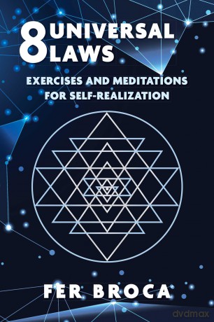 8 Universal Laws: Exercises and Meditations for Self-Realization - Fer Broca [KSIĄŻKA]