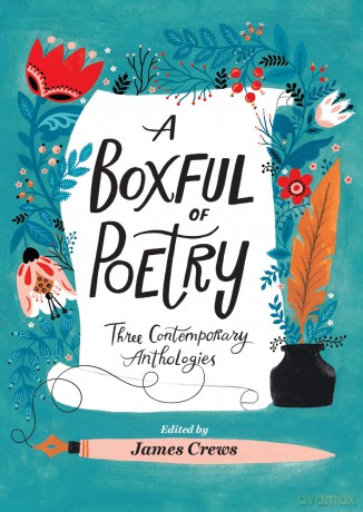 A Boxful of Poetry: Three Contemporary Anthologies with Four Illustrated Poem Cards; How to Love the World, The Path to Kindness, and the Wonder of Small Things - James Crews [KSIĄŻKA]