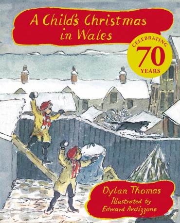 A Child's Christmas In Wales 70th Anniversary Edition: the timeless Christmas classic, celebrating 70 years - Dylan Thomas [KSIĄŻKA]