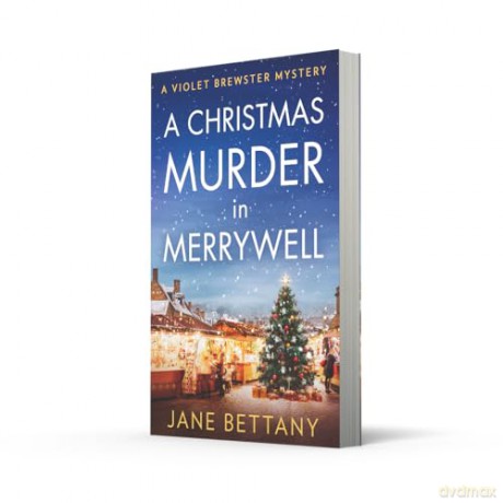 A Christmas Murder in Merrywell: Don't miss this cozy crime, amateur sleuthing, festive murder mystery to read in winter 2025!: Book 5 - Jane Bettany [KSIĄŻKA]