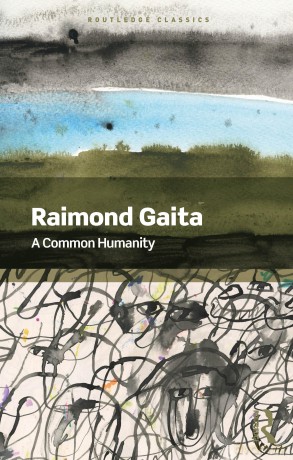 A Common Humanity: Thinking About Love and Truth and Justice - Raimond Gaita [KSIĄŻKA]