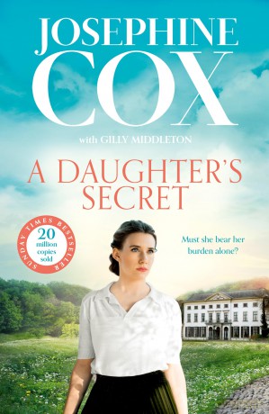 A Daughter's Secret: The brand new emotional and gripping family drama for 2025 from the Sunday Times bestseller - Josephine Cox [KSIĄŻKA]