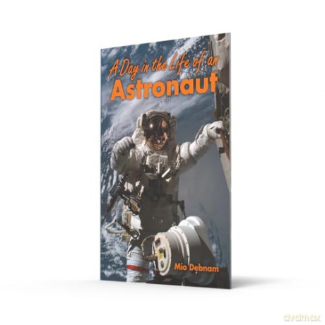 A Day in the Life of an Astronaut - Mio Debnam [KSIĄŻKA]