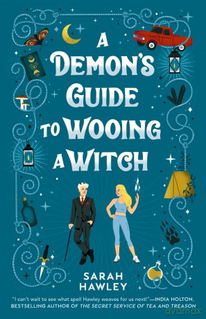 A Demon's Guide to Wooing a Witch - Sarah Hawley [KSIĄŻKA]