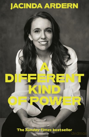 A Different Kind of Power: The Sunday Times bestselling memoir - Jacinda Ardern [KSIĄŻKA]