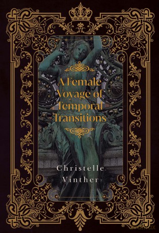A Female Voyage of Temporal Transitions - Christelle Vinther [KSIĄŻKA]