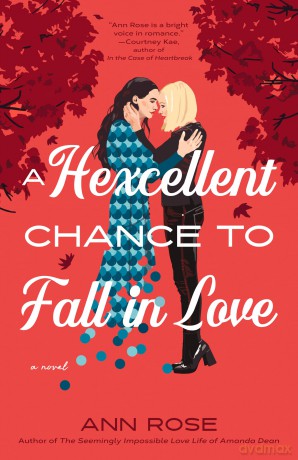A Hexcellent Chance to Fall in Love - Ann Rose [KSIĄŻKA]