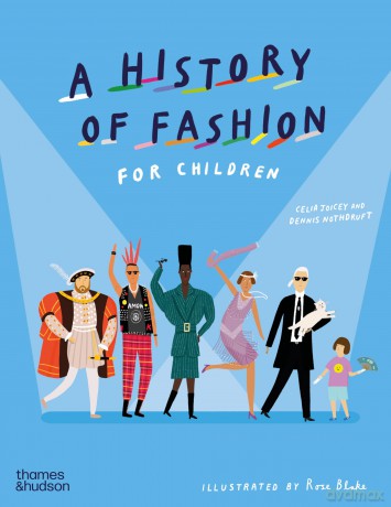 A History of Fashion for Children: 3 - Celia Joicey [KSIĄŻKA]