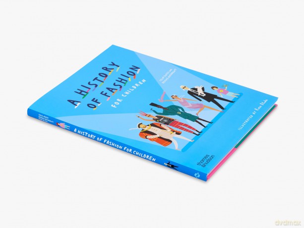 A History of Fashion for Children: 3 - Celia Joicey [KSIĄŻKA]