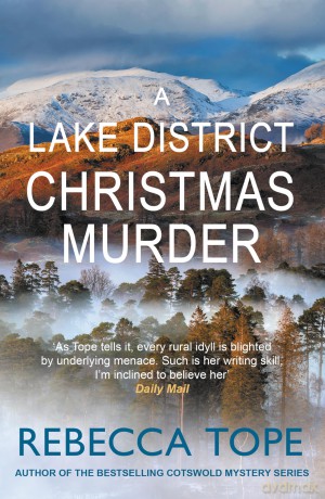 A Lake District Christmas Murder: The intriguing English cosy crime series - Rebecca Tope [KSIĄŻKA]