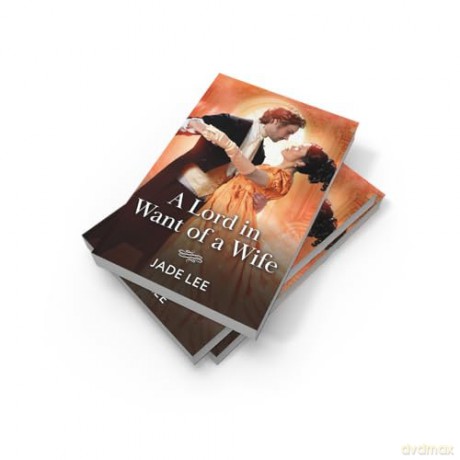 A Lord In Want Of A Wife: A new spicy Regency romance perfect for fans of high society and marriages of convenience in 2025!: Book 2 - Jade Lee [KSIĄŻKA]