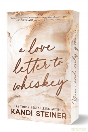A Love Letter To Whiskey - Kandi Steiner [KSIĄŻKA]