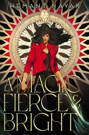 A Magic Fierce and Bright - Hemant Nayak [KSIĄŻKA]
