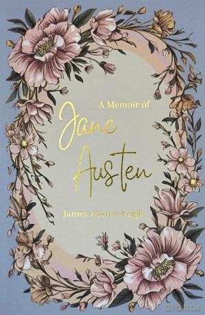 A Memoir of Jane Austen - James Austen-Leigh [KSIĄŻKA]
