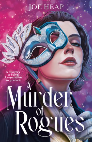 A Murder of Rogues: dark academia, mystery and queer romance combine in this wildly entertaining Regency YA novel - Joe Heap [KSIĄŻKA]