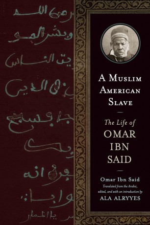 A Muslim American Slave: The Life of Omar Ibn Said - Omar Ibn Said [KSIĄŻKA]