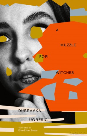 A Muzzle for Witches - Dubravka Ugresic [KSIĄŻKA]