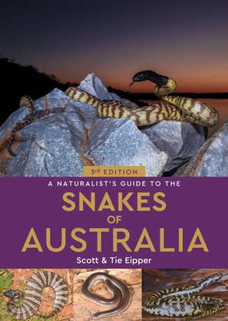 A Naturalist's Guide to the Snakes of Australia - Scott Eipper [KSIĄŻKA]