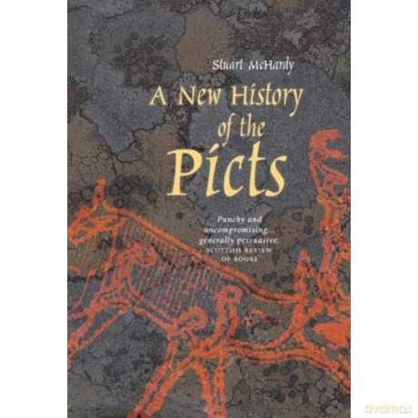 A New History of the Picts - Stuart McHardy [KSIĄŻKA]